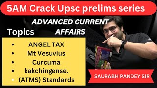 5AM Crack upsc prelims series II Advanced current affairs II Mt Vesuvius  angel tax  ATMS [upl. by Prevot851]