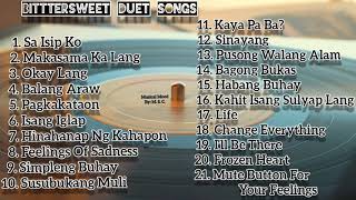 Bittersweet Songs Tagalog and English Duet Songs [upl. by Drarrej]