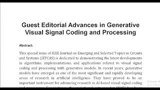 Guest Editorial Advances in Generative Visual Signal Coding and Processing [upl. by Iz]