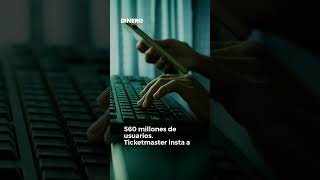 Protege tus datos de Ticketmaster después del hackeo  Dinero en Imagen [upl. by Irianat]