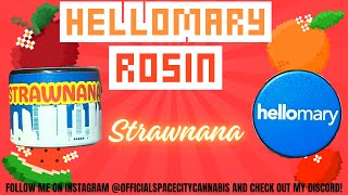 HELLOMARY THCA ROSIN REVIEW Strawnana 🍓🍌🔥 Amazing Flavor [upl. by Eidak]