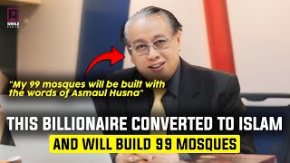 SHOCKED Billionaire Converts to Islam and Builds 99 Mosques [upl. by Hakim416]