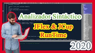 JCup amp JFlex  Analizador sintáctico con Java 💥  NetBeans  2020 Funciona 👍 ✔ [upl. by Ahsirhcal]