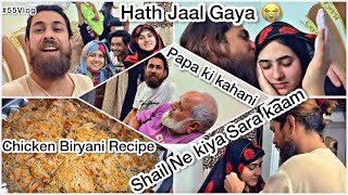 Mera hath Jaal Gaya 🥺  Shail Zaid Ne ki Safai  Chicken Biryaani  Family Vlog  Rushna Noor [upl. by Gregrory]