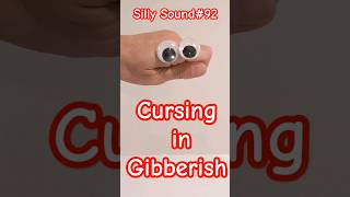 Silly Sounds 92 Cursing in Gibberish [upl. by Nirual]