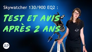 🔭 Télescope Skywatcher 130900  Test et Avis après 2 ans [upl. by Alleoj156]