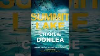 Charlie Donlea  Summit Lake  Audiobook Mystery Suspense Thriller [upl. by Cecilio]