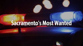 Check out this weeks fugitives on Sacramentos Most Wanted [upl. by O'Shee]