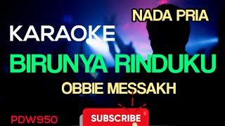 BIRUNYA RINDUKU  OBBIE MESSAKH  KARAOKE COVER YAMAHA PSR NADA PRIA [upl. by Riggall170]