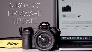 Update Nikon Z7 Firmware With Me [upl. by Howlend]