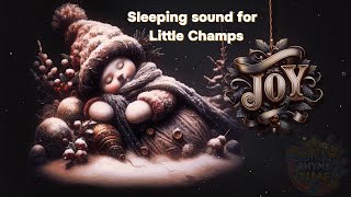 Sleeping Sound for Little Champs  Calming Music for Kids sleepmusic sleep soothing kidsvideo [upl. by Einnalem]