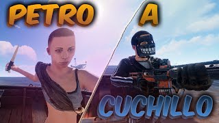 Me hago una PETRO a CUCHILLO  RUST  Gameplay español [upl. by Nortyad701]