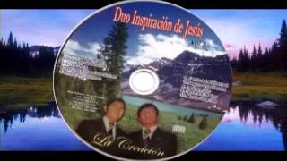 La Creacion Duo Inspiracion de Jesus [upl. by Imik]