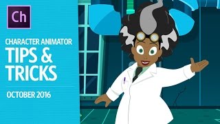 Character Animator Tips amp Tricks October 2016 [upl. by Kyte]