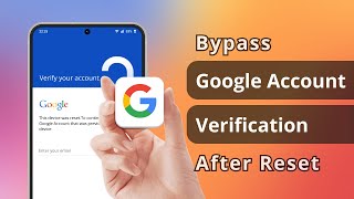 Solved How to Bypass Google Account Verification After Reset on Samsung Devices [upl. by Schroeder]