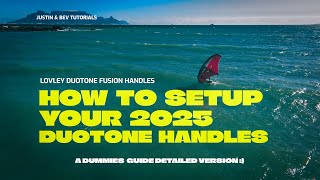 How to Set Up Your Duotone 2025 Unit Fusion Handles A detailed review and installation [upl. by Annatnas23]