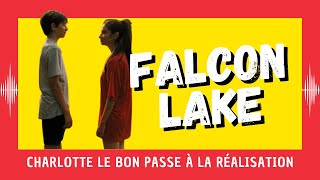 Falcon Lake  Charlotte Le Bon passe à la réalisation Cannes 2022 [upl. by Dusa]