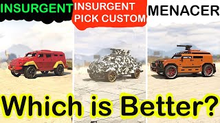 Insurgent vs Insurgent Pickup Custom vs Menacer  Which is Better  GTA 5 Online [upl. by Einahets]