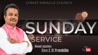 SUNDAY SERVICERevEDFRANKLINCHRIST MIRACLE CHURCHVELLOREPOIGAI [upl. by Pudendas]