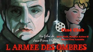 Ciné club  Larmée des ombres avec Martial Anton amp PierreYves Lenoble [upl. by Thar937]