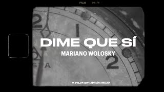 Mariano Wolosky  Dime Que Sí video oficial marianowolosky sesionacustica nuevo viral video [upl. by Selestina]