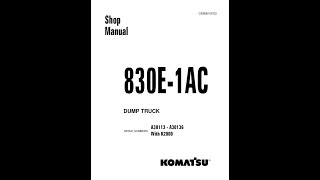 Komatsu 830E1AC A30113A30136 With K2000  CEBM019702 Service manual [upl. by Kiel]