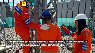 Dengan semangat sumpah pemuda srikandi PLN UIP3BS pimpin keandalan listrik di Pulau Bintan [upl. by Shellans698]