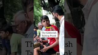 Talking in a Madeup Language 🤣The Gibberish Prank shorts [upl. by Shepley]