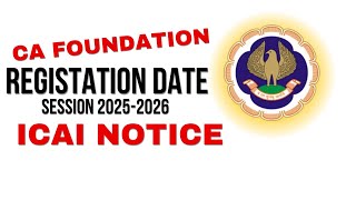 CA Foundation Registration date  Session 2025 2026  CA Foundation Registration last date 25 2026 [upl. by Haelahk855]