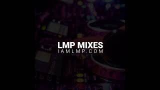 LMP Mixes 0027  LMP New England Mixtape 2018 [upl. by Swayder]