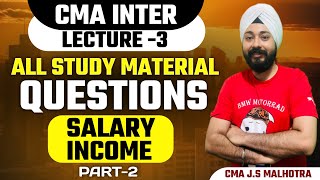 CMA INTER  Salary Income Study Material Session Part  2 [upl. by Nahtaoj686]