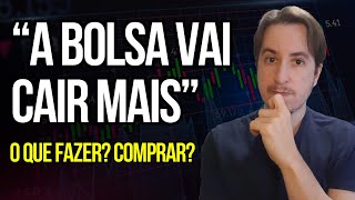 Comprar Ações ou Esperar O que faço p amenizar Ibovespa continuará a cair se não ajustarem isso [upl. by Mamie]