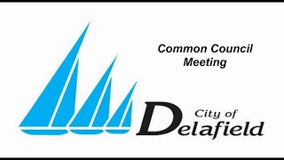 20240819 City Of Delafield Common Council Meeting [upl. by Freddy]