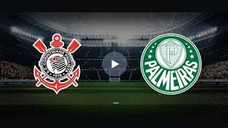 CORINTHIANS VS PALMEIRAS AO VIVO IMAGEM HD [upl. by Eintirb]