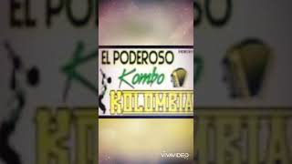 La Berraquera  El poderoso Kombo Kolombia [upl. by Bennir84]