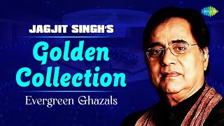 Jagjit Singhs Evergreen Ghazals  Audio Jukebox  Jagjit Singh Ghazals  Sad Ghazals  Old Songs [upl. by Nacim]