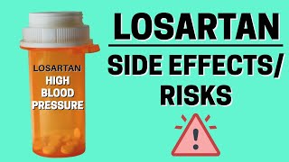 Losartan for High Blood Pressure What Are the Side Effects amp Risks to Know [upl. by Ielhsa]