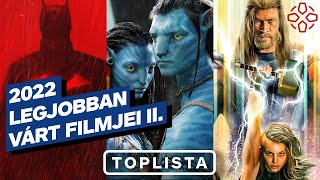 TOPLISTA 2022 legjobban várt filmjei 2 rész 101 [upl. by Elleneg]