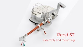 Reed 5T Tonearm Assembly and Mounting [upl. by Swart704]