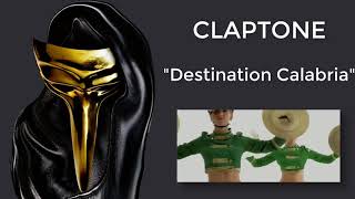 Destination  Calabria Claptone Remix [upl. by Ahseital]