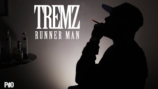 P110  Tremz  Runner Man Music Video [upl. by Watson]