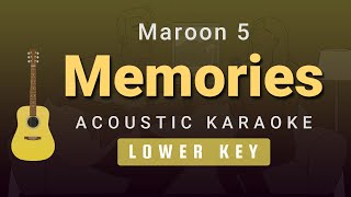 Memories  Maroon 5 Lower Key Acoustic Karaoke [upl. by Lattie]