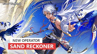 New Supporter Sand Reckoner  Arknights明日方舟 新オペレーター [upl. by Hsihsa810]