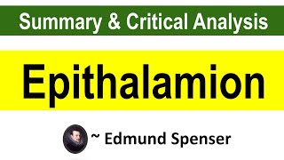 Epithalamion by Edmund Spenser  Summary and Critical Analysis [upl. by Langsdon320]