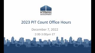 2023 PIT Count Office Hours  December 7 2022 [upl. by Justino]