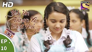 Yeh Un Dinon Ki Baat Hai  Ep 10  Webisode  18th September 2017 [upl. by Raffaj]