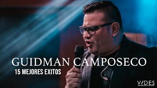 Los 15 Mejores Exitos Guidman Camposeco Edicion Especial [upl. by Eiramesor]