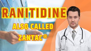 What is RANITIDINE Zantac What is Ranitidine used for [upl. by Yeuh158]