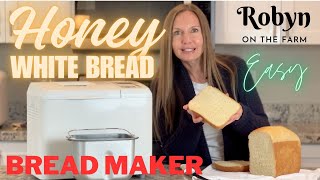 EASY Bread Maker Machine Honey White Yeast Bread Recipe Homemade Loaf Sandwich Step by Step Beginner [upl. by Lanoil]