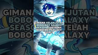 Apa Aja Arc di BoBoiBoy Galaxy Season 2 Setelah BoBoiBoy Galaxy Soriboboiboy boboiboyelemental [upl. by Aihsek603]